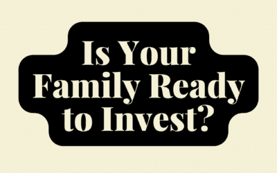 Is My Family Ready to Invest?