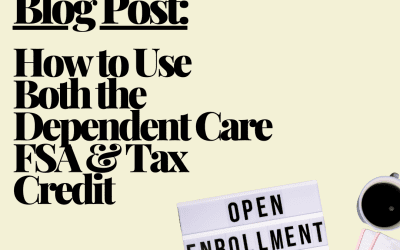 Dependent Care FSA vs. Tax Credit | How to Use Both