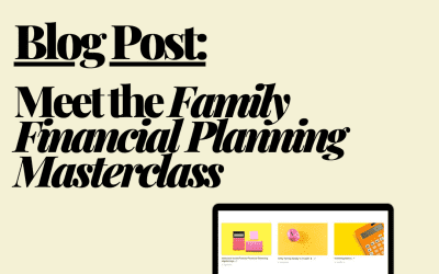 Meet the Family Financial Planning Masterclass