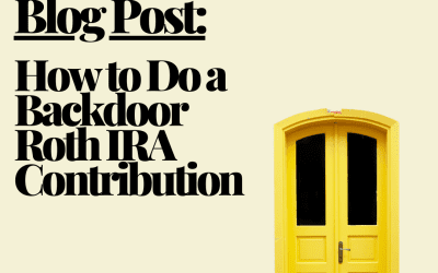 How to Do a Backdoor Roth IRA Contribution
